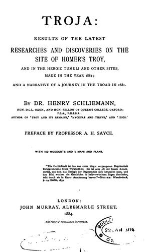 Troja: results of the latest researches on the site of Homer's Troy [&c.].