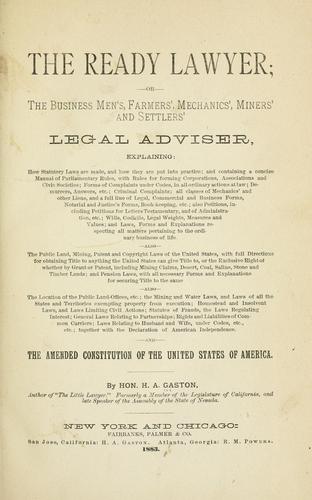 The ready lawyer; or, The business men's, farmers', mechanics', miners' and settlers' legal adviser, explaining