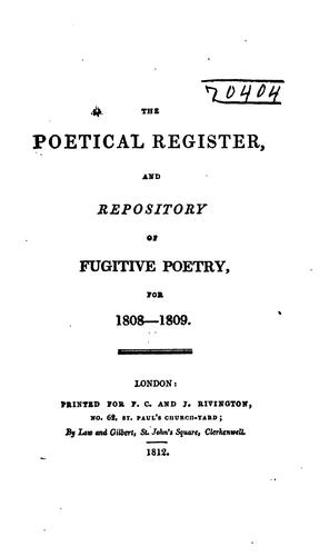 The Poetical Register, and Repository of Fugitive Poetry for 1801-11