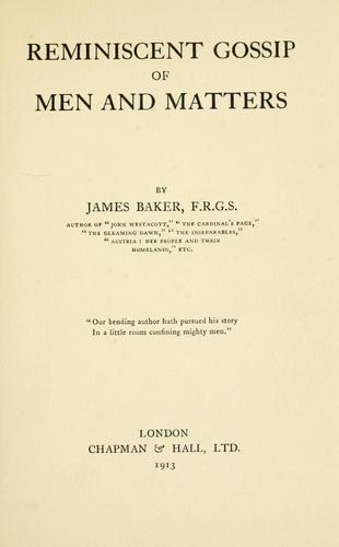 Reminiscent gossip of men and matters