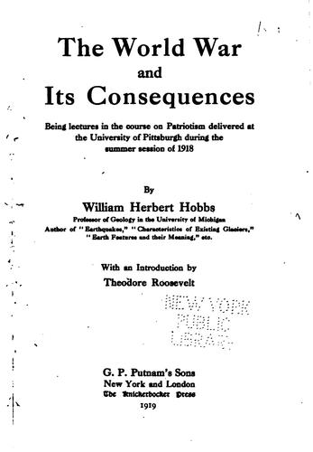 The World War and Its Consequences: Being Lectures in the Course on ...