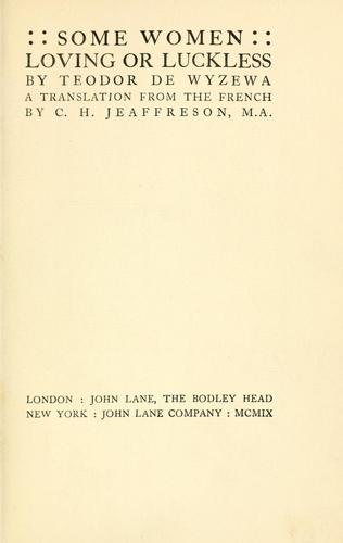 Some women, loving or luckless