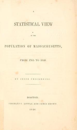 A statistical view of the population of Massachusetts, from 1765 to 1840.