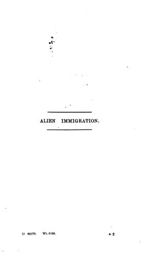 (Alien Immigration): Reports on the Volume and Effects of Recent Immigration from Eastern Europe ...