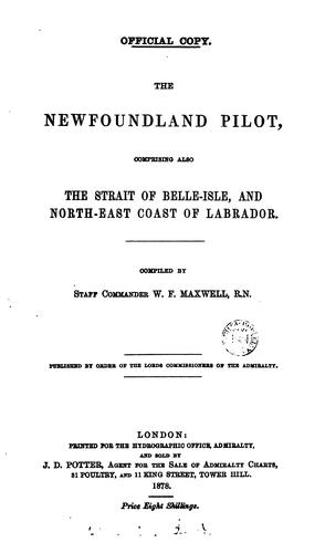 The Newfoundland (and Labrador) pilot. [With] Suppl. [and] Admiralty notices to mariners