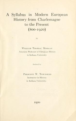 A syllabus in modern European history from Charlemagne to the present (800-1920)