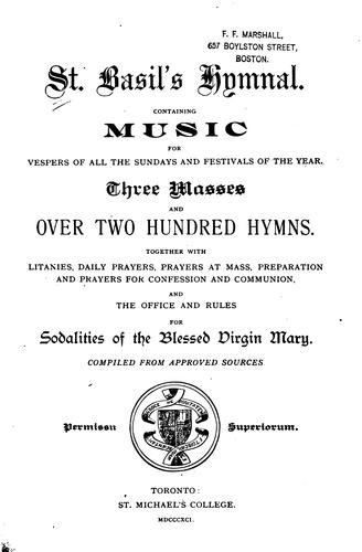 St. Basil's Hymnal: Containing Music for Vespers of All the Sundays and Festivals of the Year ...