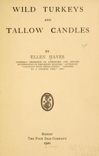 Wild turkeys and tallow candles