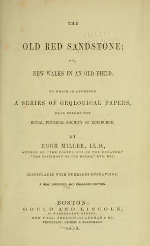The old red sandstone; or, New walks in an old field