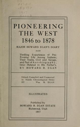 Pioneering the West, 1846 to 1878