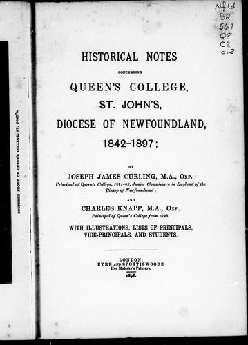 Historical notes concerning Queen's College, St. John's, diocese of Newfoundlnd, 1842-1897