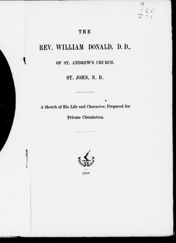 The Rev. William Donald, D.D., of St. Andrew's Church, St. John, N. B.