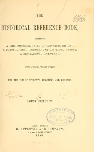 The historical reference book, comprising a chronological table of universal history