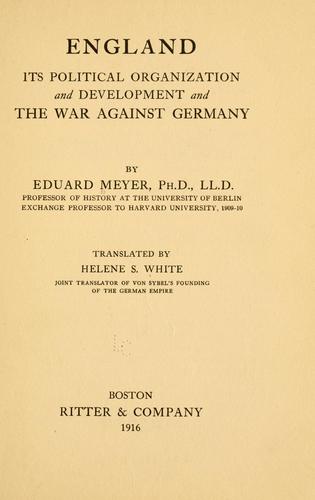 England; its political organization and development and the war against Germany