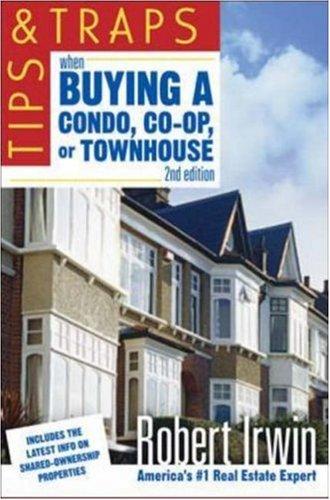 Tips and Traps When Buying a Condo, co-op, or Townhouse (Tips and Traps)