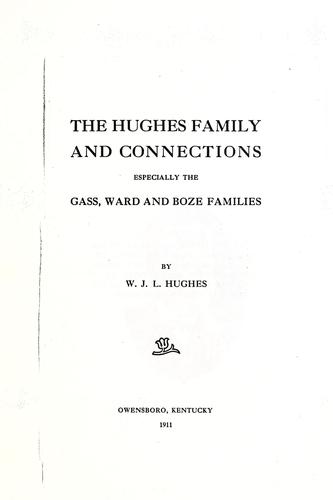 The Hughes family, and connections