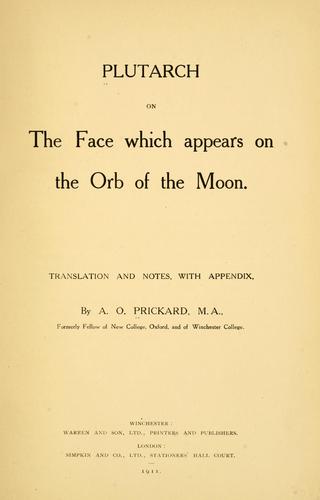 Plutarch on the face which appears on the orb of the Moon
