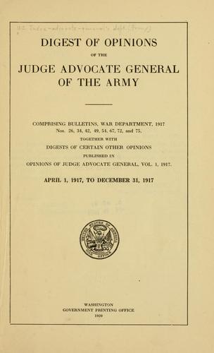 Digest of opinions of the Judge advocate general of the army.