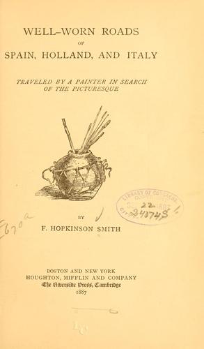 Well-worn roads of Spain, Holland, and Italy