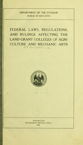 Federal laws, regulations and rulings affecting the land-grant colleges of agriculture and mechanic arts