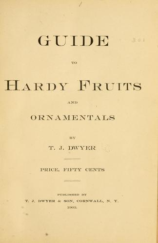 Guide to hardy fruits and ornamentals