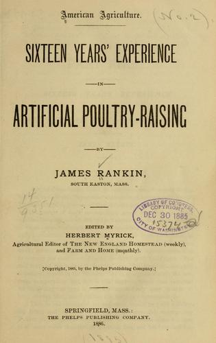 Sixteen years' experience in artificial poultry-raising