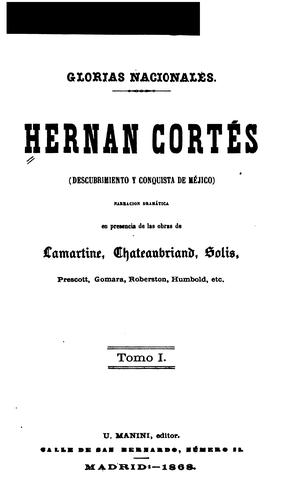 Hernan Cortés: (descubrimiento y conquista de Méjico).