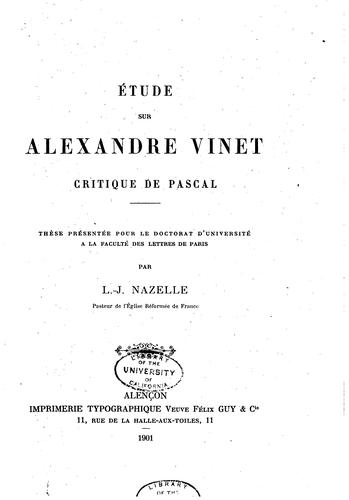 Étude sur Alexandre Vinet; critique de Pascal ...: critique de Pascal ...