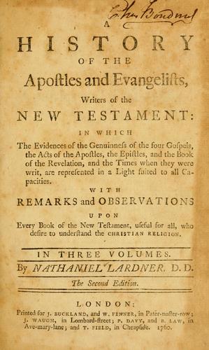 A history of the Apostles and Evangelists, writers of the New Testament ...