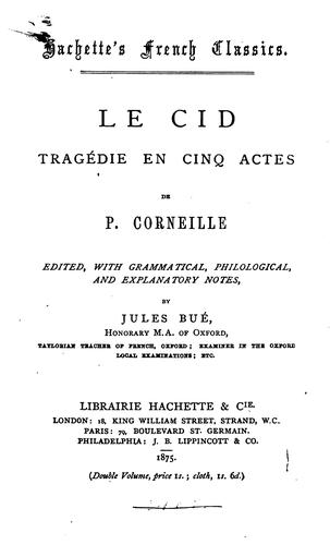Le Cid: tragédie en cinq actes ..