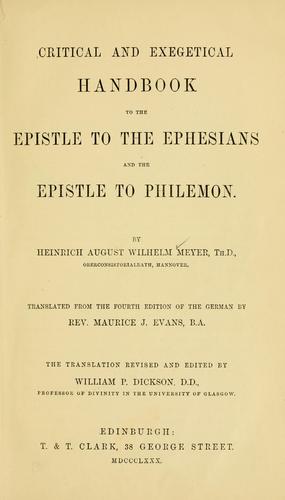 Critical and exegetical handbook to the Epistle to the Ephesians and the Epistle to Philemon