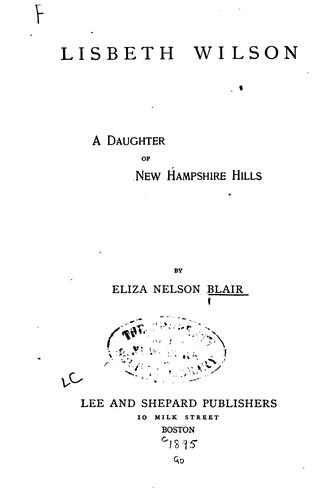 Lisbeth Wilson: A Daughter of New Hampshire Hills