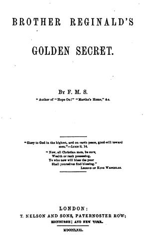 Brother Reginald's golden secret, by F.M.S.