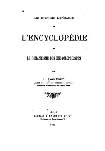 Les doctrines littéraires de l'Encycloped́ie, ou, Le romantisme des ...