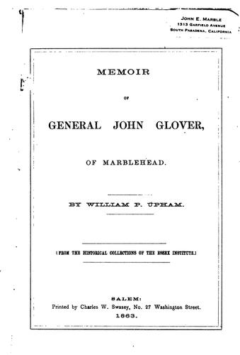 A Memoir of General John Glover, of Marblehead