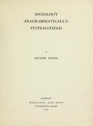 Sociology - diagrammatically - systematized.