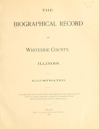 The biographical record of Whiteside County, Illinois...