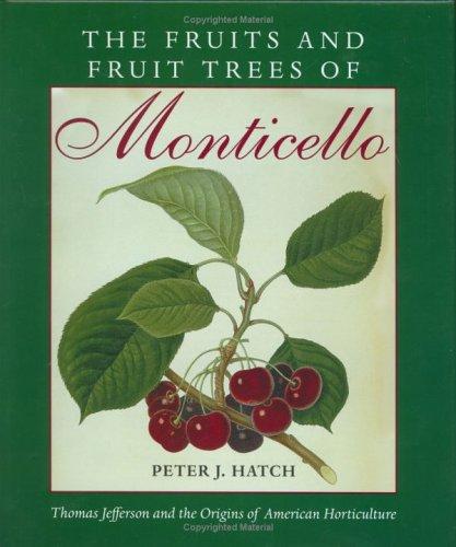 The fruits and fruit trees of Monticello