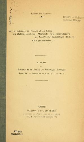 Sur la présence en France et en Corse du Bullinus contortus (Michaud), hôte intermédiaire de Schistosoma hæmatobium (Bilharz)