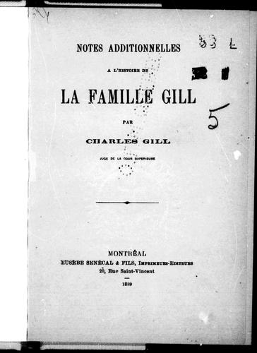 Notes additionnelles à l'histoire de la famille Gill