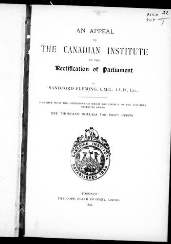 An appeal to the Canadian Institute on the rectification of Parliament