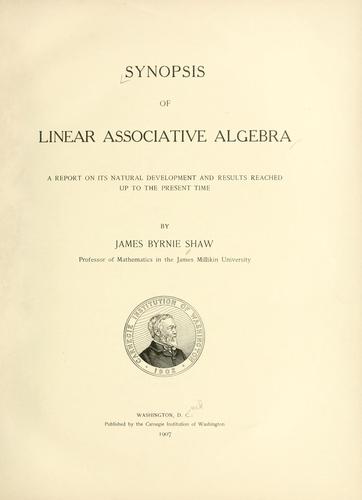 Synopsis of linear associative algebra.