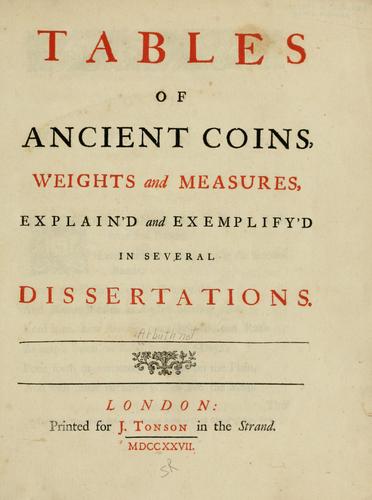 Tables of ancient coins, weights and measures