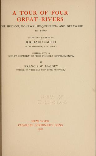 A tour of four great rivers: the Hudson, Mohawk, Susquehanna and Delaware in l769
