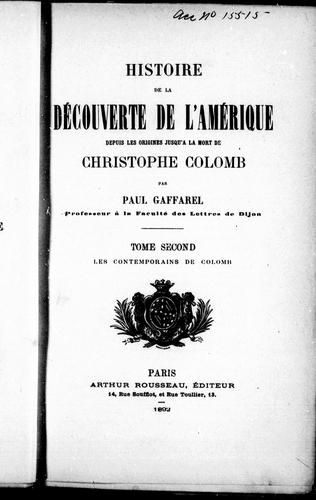 Histoire de la découverte de l'Amérique depuis les origines jusqu'à la mort de Christophe Colomb