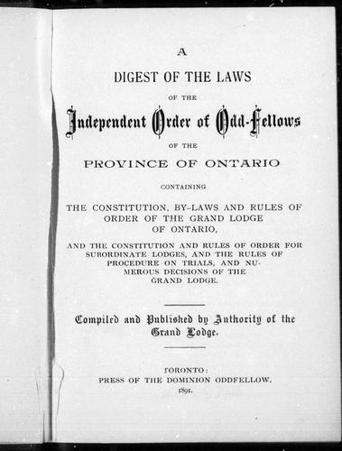 A digest of the laws of the Independent Order of Odd-fellows of the province of Ontario
