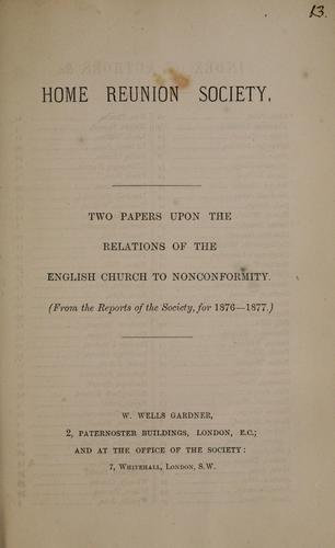 Two papers upon the relations of the English church to nonconformity.