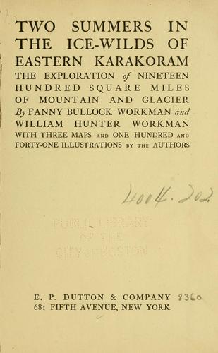 Two summers in the ice-wilds of eastern Karakoram