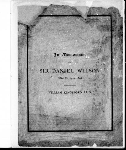 Sir Daniel Wilson (died 6th August 1892), in memoriam