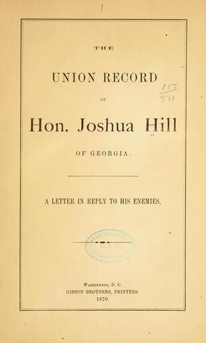 The union record of Hon. Joshua Hill, of Georgia.